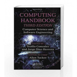 Computing Handbook: Computer Science and Software Engineering: Volume 1 by Tucker Book-9781439898529