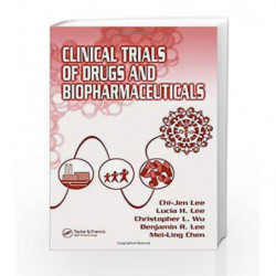 Clinical Trials of Drugs and Biopharmaceuticals by Lee Book-9780849321856
