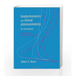 Biopharmaceutics and Clinical Pharmacokinetics: An Introduction, Fourth Edition, by Notari R.E. Book-9780824775230