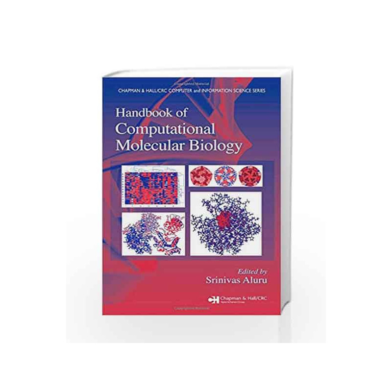 Handbook of Computational Molecular Biology (Chapman & Hall/CRC Computer and Information Science Series) by Aluru S. Book-978158