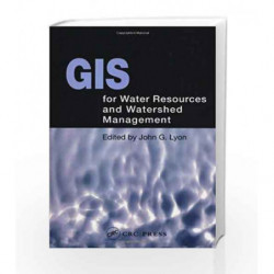 GIS for Water Resource and Watershed Management by Lyon J.G Book-9788184892932