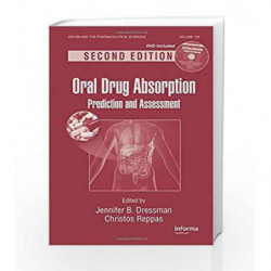 Oral Drug Absorption: Prediction and Assessment, Second Edition (Drugs and the Pharmaceutical Sciences) by Dressman Book-9781420