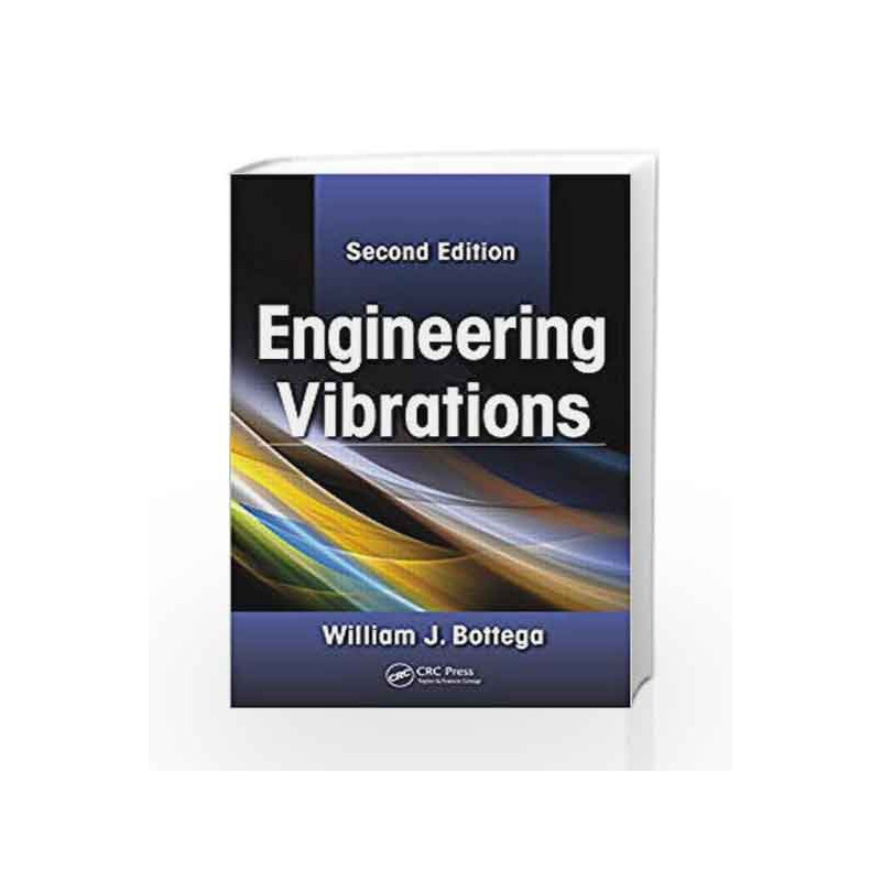 Engineering Vibrations 2Ed (Hb 2013) by Bottega W J Book-9781439830352
