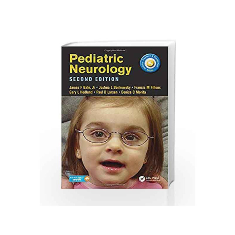 Pediatric Neurology (Pediatric Diagnosis and Management) by Bale J F Book-9781138704169