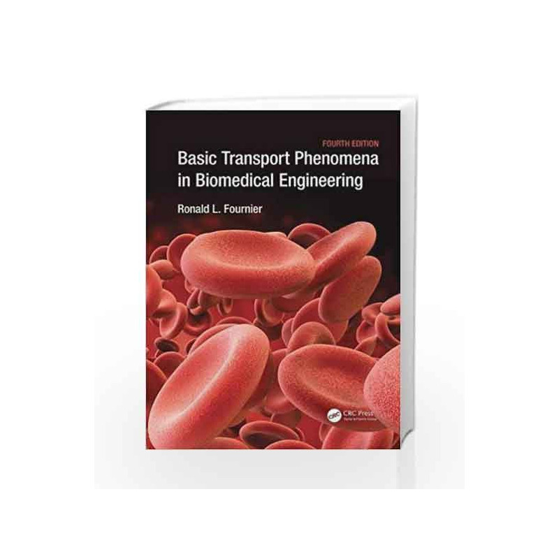 Basic Transport Phenomena in Biomedical Engineering by FournierBuy
