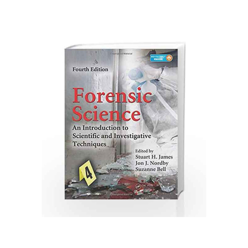 Forensic Science: An Introduction to Scientific and Investigative Techniques, Fourth Edition by James S H Book-9781439853832