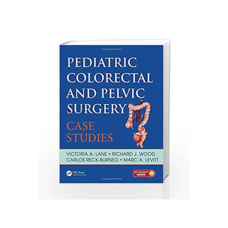 Pediatric Colorectal and Pelvic Surgery: Case Studies by Lane V A Book-9781138715783