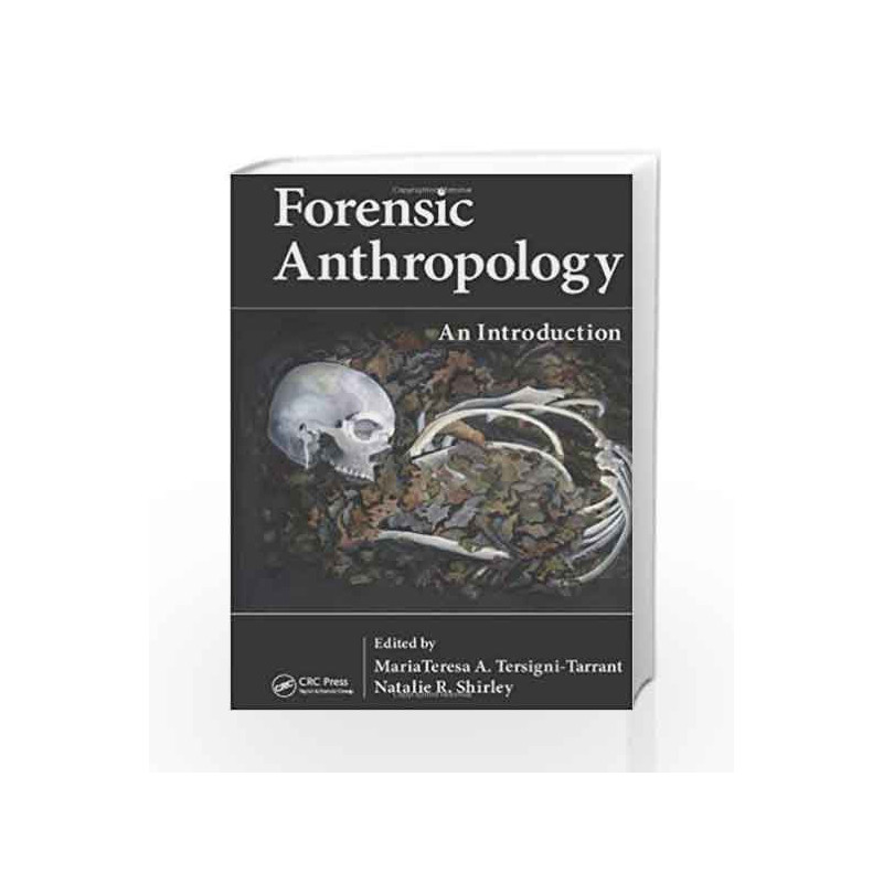 Forensic Anthropology: An Introduction by Tersigni Tarrant Book-9781439816462