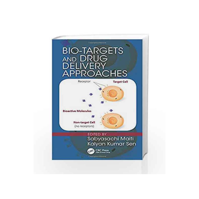 Bio-Targets and Drug Delivery Approaches by Maiti Book-9781498729994