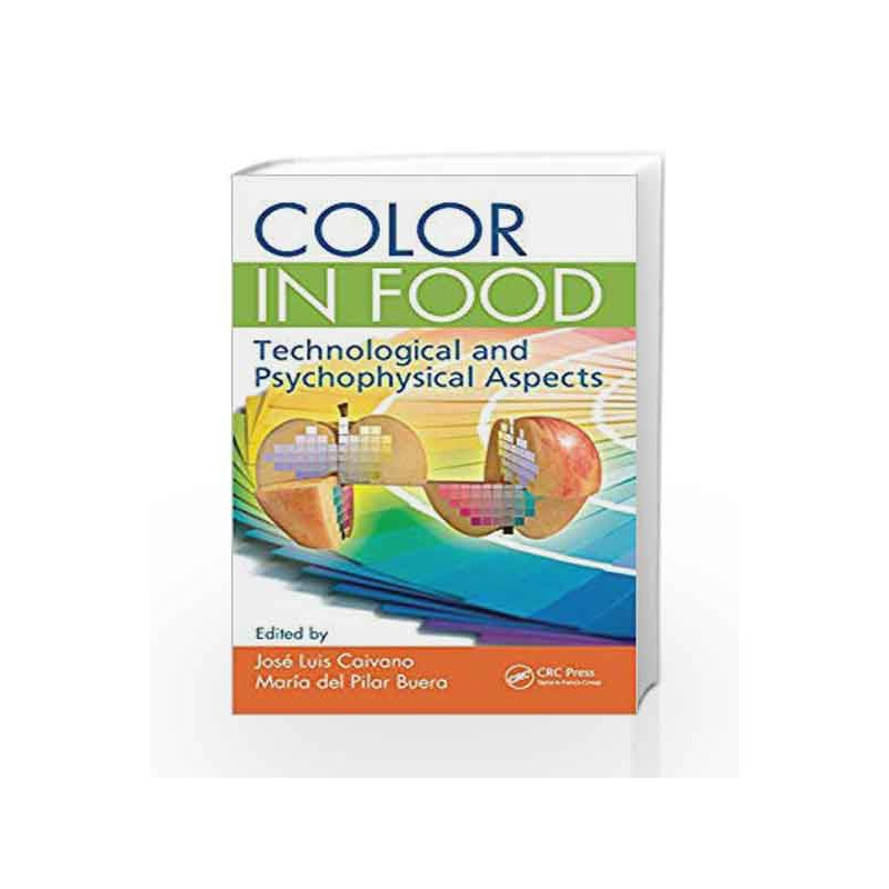Color in Food: Technological and Psychophysical Aspects by Caivano J.L. Book-9781439876930