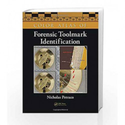 Color Atlas of Forensic Toolmark Identification by Petraco N Book-9781420043921