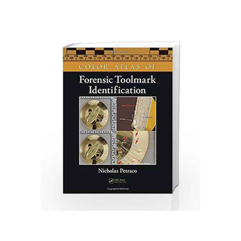 Toolmark Identification Color Atlas of Forensic Toolmark Identification by Petraco N-Buy Online ...