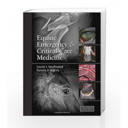 Equine Emergency and Critical Care Medicine by Southwood Book-9781840761948