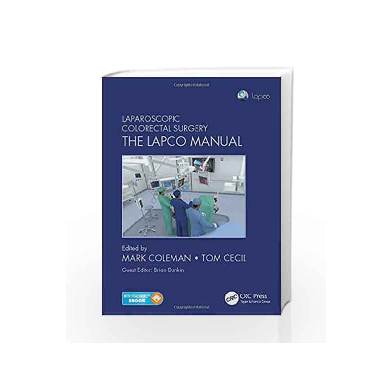 Laparoscopic Colorectal Surgery: The Lapco Manual by Coleman M Book-9781498712354