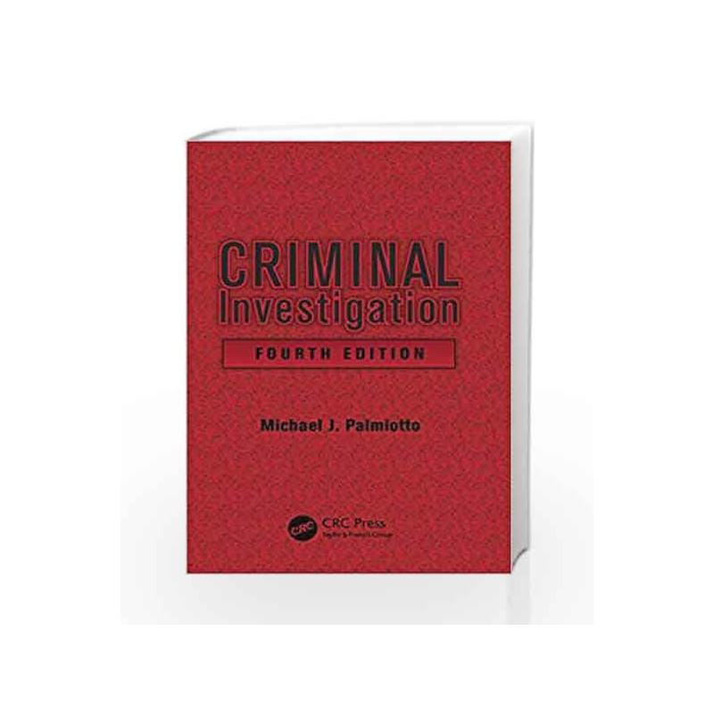 Criminal Investigation by Palmiotto M J Book-9781439882184
