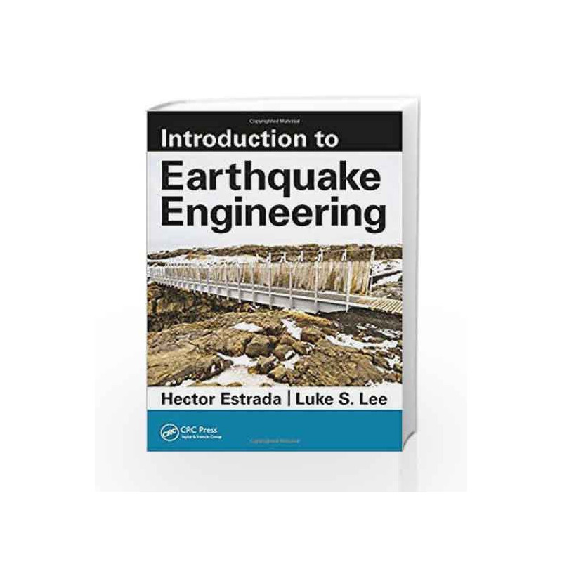 Introduction to Earthquake Engineering by Estrada H. Book-9781498758260