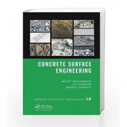 Concrete Surface Engineering (Modern Concrete Technology) by Bissonnette B. Book-9781138748545