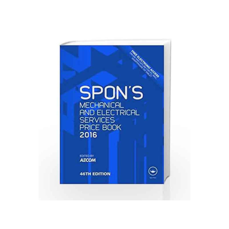 Spon's Mechanical and Electrical Services Price Book 2016 (Spon's Price Books) by Aecom Book-9781498735063
