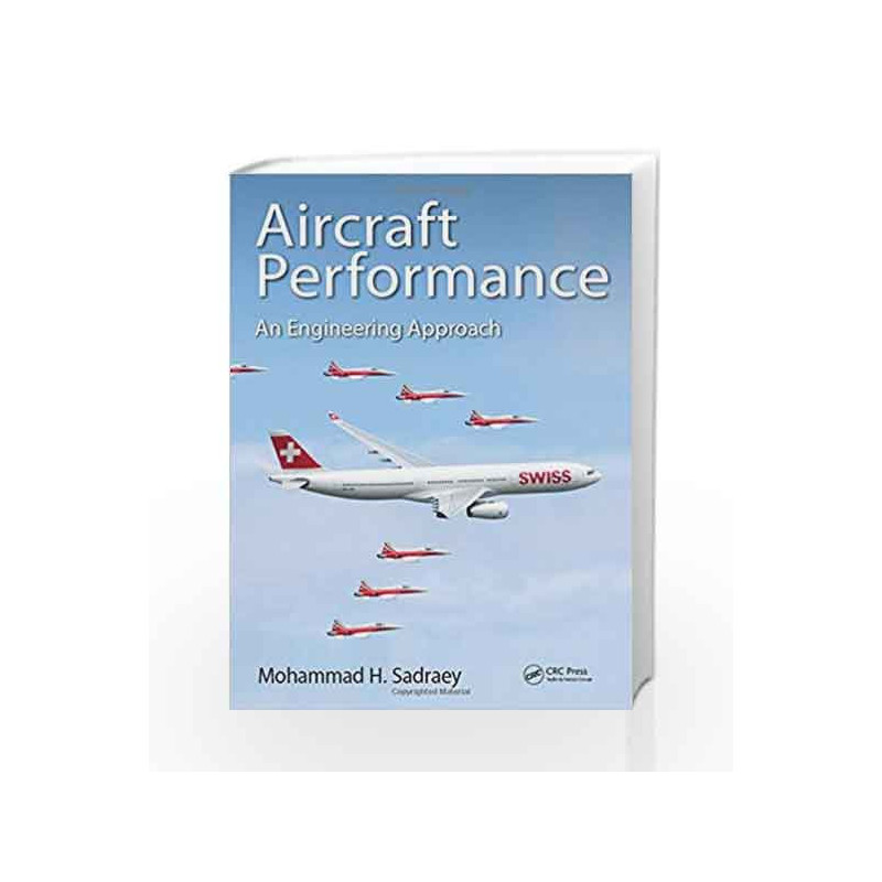 Aircraft Performance: An Engineering Approach by Sadraey M.H. Book-9781498776554