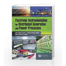 Electronic Instrumentation for Distributed Generation and Power Processes by Farret F.A Book-9781138746138