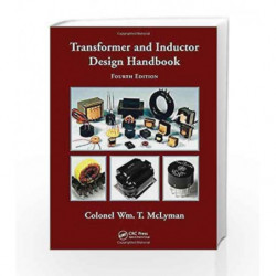 Transformer and Inductor Design Handbook (Electrical and Computer Engineering) by Mclyman C.W.T. Book-9781439836873