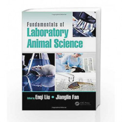 Fundamentals of Laboratory Animal Science by Liu Book-9781498743518