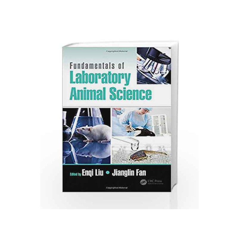 Fundamentals of Laboratory Animal Science by Liu Book-9781498743518