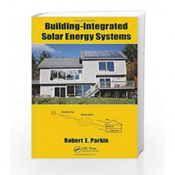 Building-Integrated Solar Energy Systems by Parkin R E Book-9781498727761