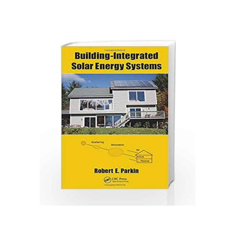Building-Integrated Solar Energy Systems by Parkin R E Book-9781498727761