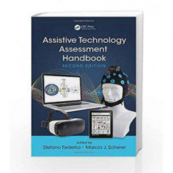 Assistive Technology Assessment Handbook (Rehabilitation Science in Practice Series) by Federici S Book-9781498774116