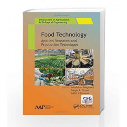 Food Technology: Applied Research and Production Techniques (Innovations in Agricultural & Biological Engineering) by Meghwal M 
