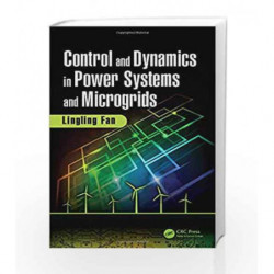 Control and Dynamics in Power Systems and Microgrids by Fan L Book-9781138034990