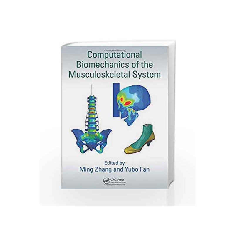 Computational Biomechanics of the Musculoskeletal System by Zhang M Book-9781466588035