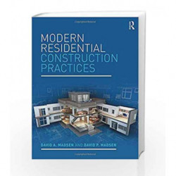 Modern Residential Construction Practices by Madsen D A Book-9781138284890