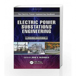 Electric Power Substations Engineering (Electrical Engineering Handbook) by Mcdonald J.D. Book-9781439856383