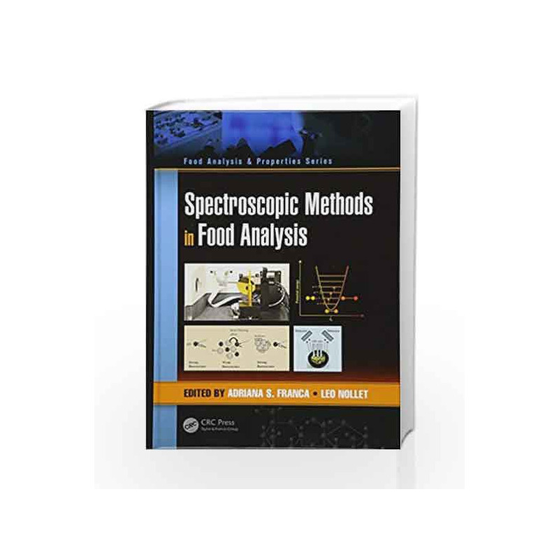 Spectroscopic Methods in Food Analysis (Food Analysis & Properties) by Franca A S Book-9781498754613