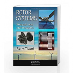 Rotor Systems: Analysis and Identification by Tiwari R. Book-9781138036284