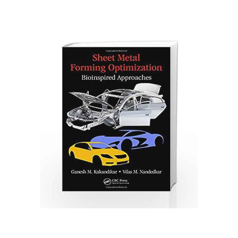 Sheet Metal Forming Optimization: Bioinspired Approaches by Kakandikar G M Book-9781498796149