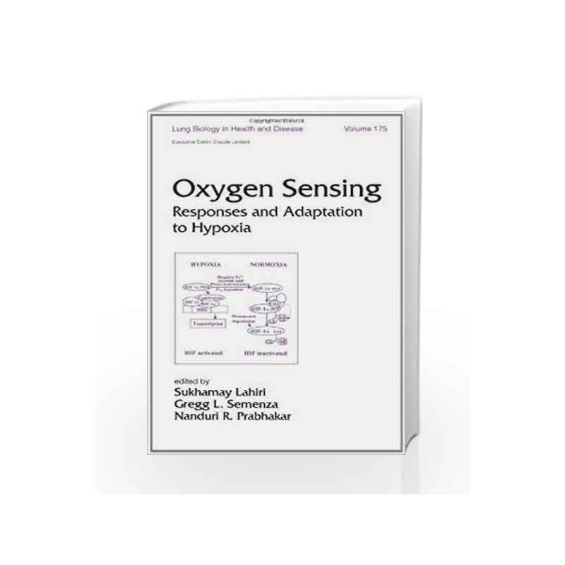 Oxygen Sensing: Responses and Adaption to Hypoxia (Lung Biology in Health and Disease) by Barnes Book-9780824709600