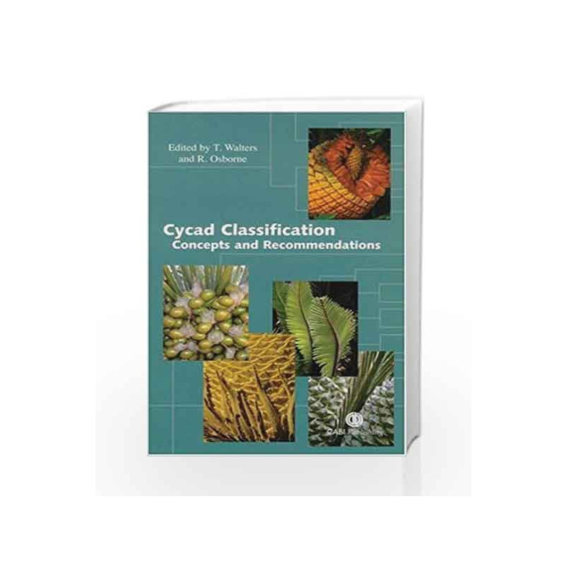 Cycad Classification: Concepts and Recommendations by Bruce R.W. Book-9781420069082