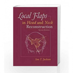 Local Flaps in Head and Neck Reconstruction by Jackson I T Book-9781576262498