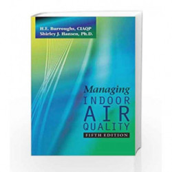 Managing Indoor Air Quality, Fifth Edition by Burroughs H.E. Book-9781439870143