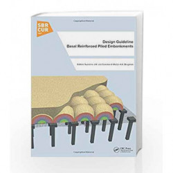 Design Guideline Basal Reinforced Piled Embankments by Eekelen S J M V Book-9789053676240
