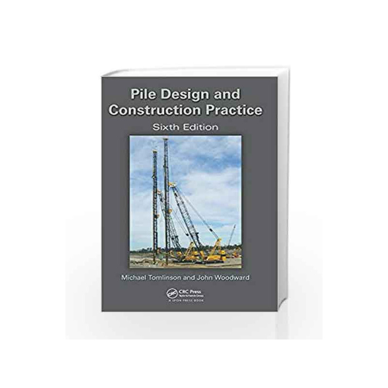 Pile Design and Construction Practice by Tomlinson Book-9781466592636
