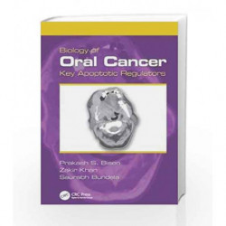 Biology of Oral Cancer: Key Apoptotic Regulators by Bisen P. S Book-9781138076761