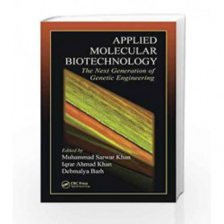 Applied Molecular Biotechnology: The Next Generation of Genetic Engineering by Khan M S Book-9781498714815
