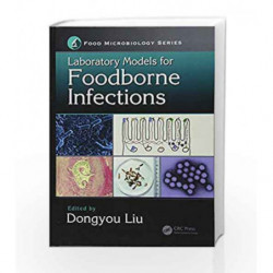 Laboratory Models for Foodborne Infections (Food Microbiology) by Liu D Book-9781498721677