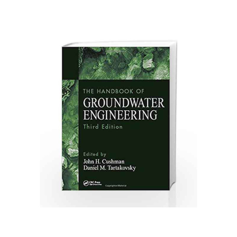 The Handbook of Groundwater Engineering by Cushman J H Book-9781498703048