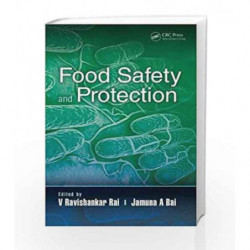 Food Safety and Protection by Rai V R Book-9781498762878