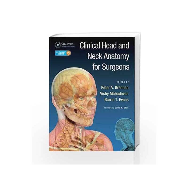 Clinical Head and Neck Anatomy for Surgeons by Brennan P.A.-Buy Online ...